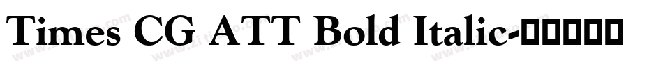 Times CG ATT Bold Italic字体转换